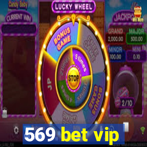 569 bet vip